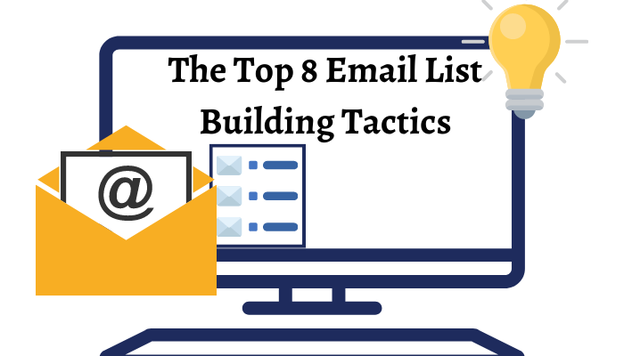 The Top 8 Email List Building Tactics
